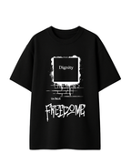 Camiseta Dignity Freedome