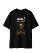 Camiseta Don´t Overthink